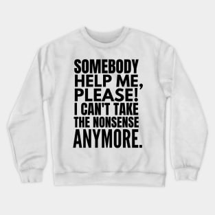 Fed up! Crewneck Sweatshirt